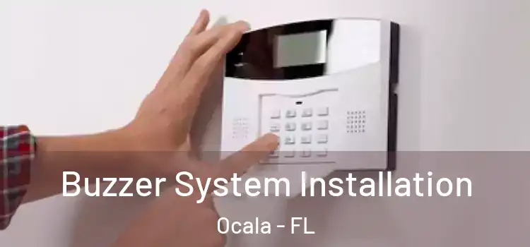 Buzzer System Installation Ocala - FL